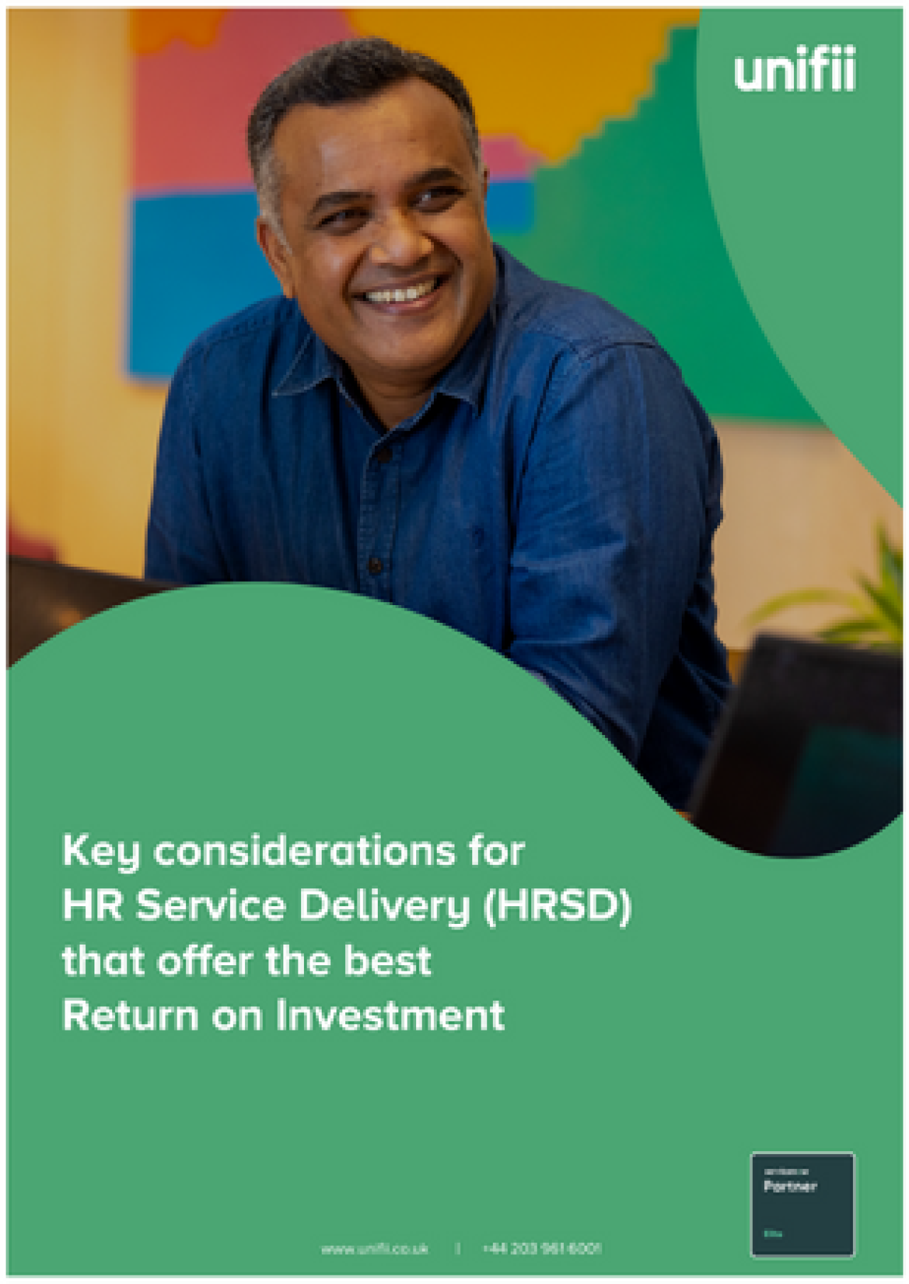 Key considerations for HR Service Delivery (HRSD) that offer the best Return on Investment.